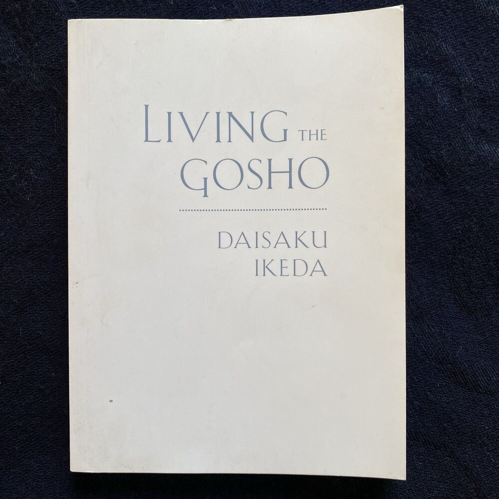 Living The Gosho By Daisaku Ikeda. Paperback Book. USA. World Tribune Press.
